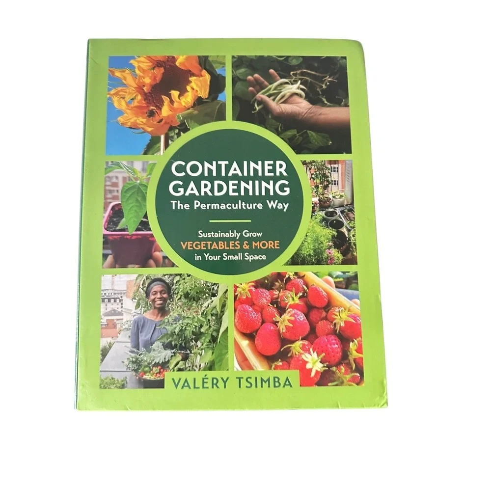 Container Gardening The Permaculture Way Sustainably Grow Vegetables More Book